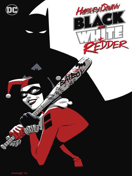 Title details for Harley Quinn: Black + White + Redder (2023) by Chip Zdarsky - Available